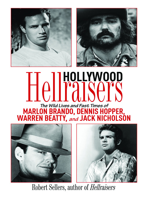 Title details for Hollywood Hellraisers by Robert Sellers - Available
